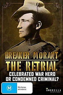 Breaker Morant The Retrial (2013–)