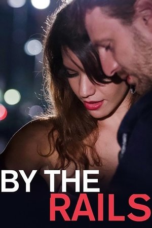 By the Rails (2016)
