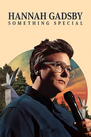 Hannah Gadsby Something Special (2023)