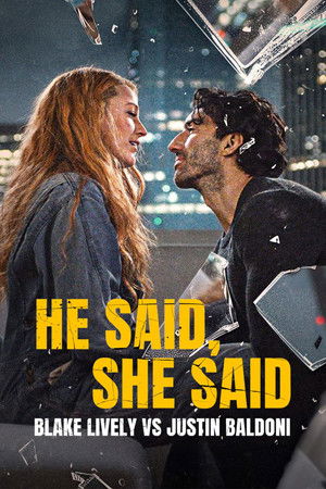 He Said, She Said Blake Lively vs Justin Baldoni (2025)
