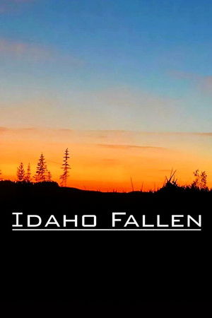 Idaho Fallen (2025)