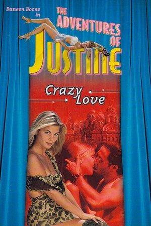 Justine Crazy Love (1995)