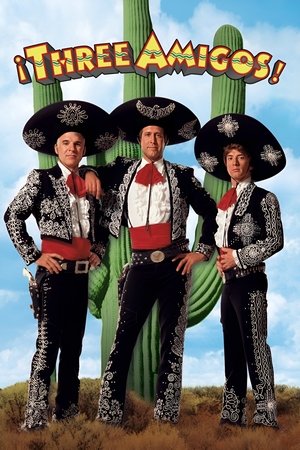 Â¡Three Amigos! (1986)