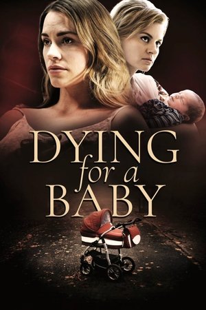 Dying for a Baby (2018)
