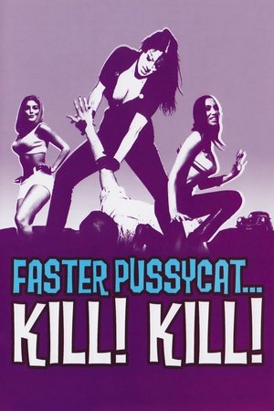 Faster, Pussycat! Kill! Kill! (1965)