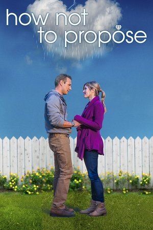 How Not to Propose (2015)