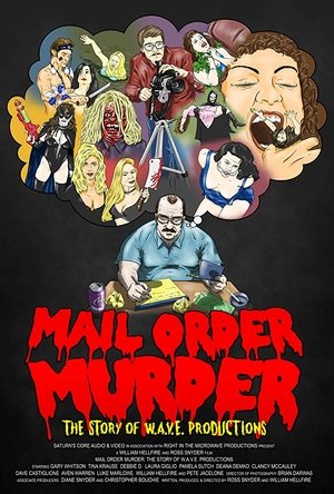Mail Order Murder The Story Of W A V E Productions (2020)