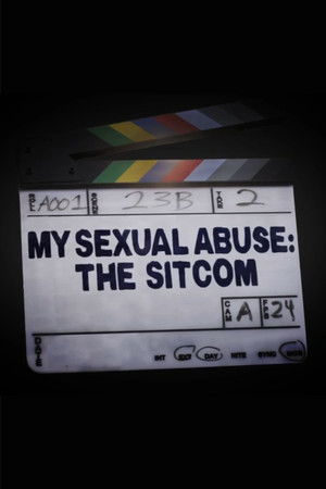 My Sexual Abuse The Sitcom (2024)