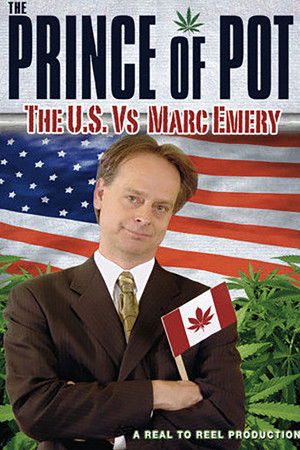 Prince of Pot: The U.S. vs. Marc Emery (2007)