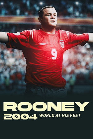 Rooney 2004 World at his Feet (2024)