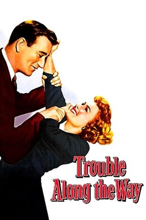Trouble Along the Way (1953)