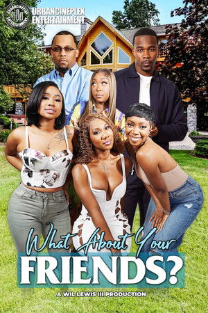 What About Your Friends (2025) Poster