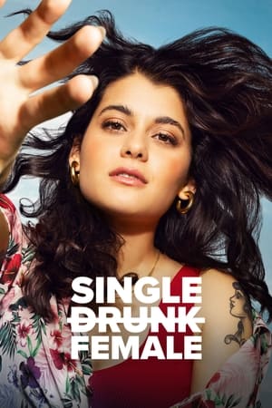 Single Drunk Female (2022-)
