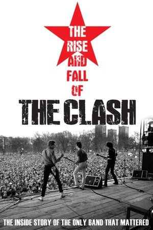 The Rise and Fall of the Clash (2012)