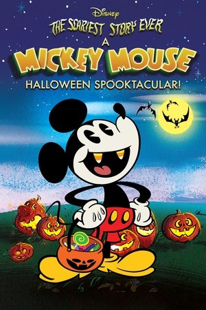 The Scariest Story Ever: A Mickey Mouse Halloween Spooktacular! (2017)
