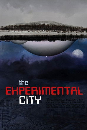 The Experimental City (2017)