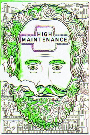 High Maintenance (2016 )