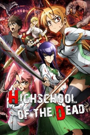 Highschool of the Dead (2010)