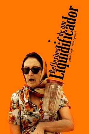 Reflexoes de um Liquidificador (2010)