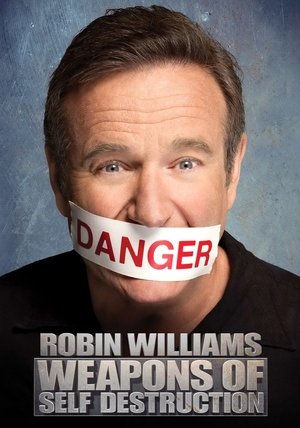 Robin Williams Weapons of Self Destruction (2009)