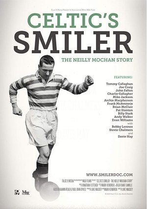 Celtics Smiler The Neilly Mochan Story (2015)