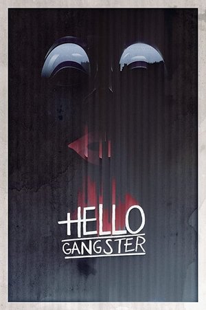 Hello Gangster (2016)