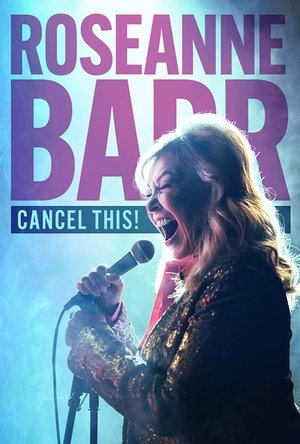 Roseanne Barr Cancel This (2023)
