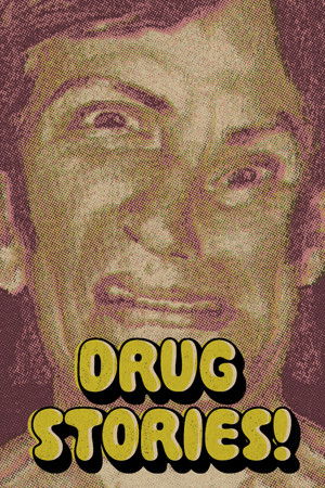 Drug Stories! (2018)