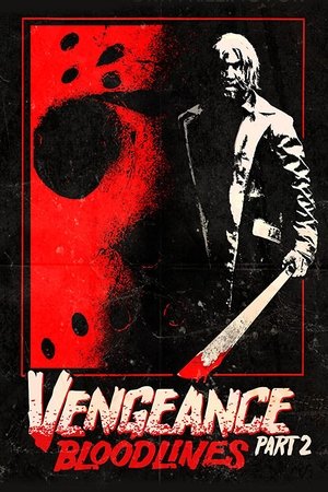 Friday the 13th Vengeance 2 Bloodlines (2022)
