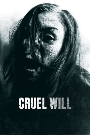 Cruel Will (2014)