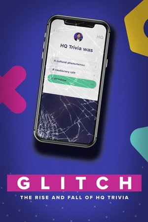 Glitch The Rise Fall of HQ Trivia (2023)