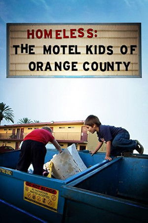 Homeless The Motel Kids of Orange County (2010)
