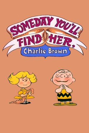 Someday Youll Find Her, Charlie Brown (1981)