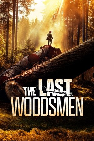 The Last Woodsmen (2024-)