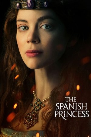 The Spanish Princess (2019 )