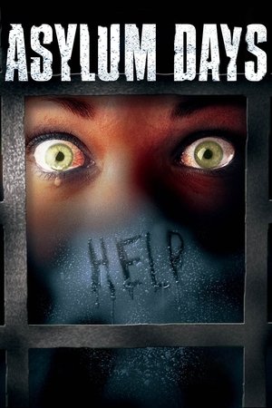 Asylum Days (2001)