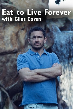 Eat to Live Forever with Giles Coren (2015)