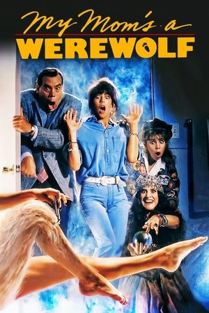My Moms a Werewolf (1989)