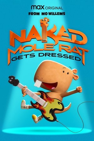 Naked Mole Rat Gets Dressed The Underground Rock Experience (2022)