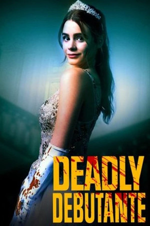 Deadly Debutantes A Night to Die For (2021)