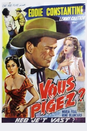 Vous pigez (1955)