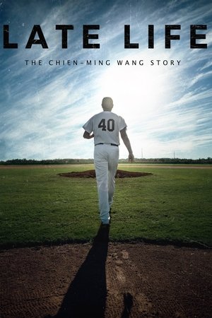 Late Life: The ChienMing Wang Story (2018)