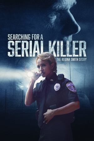 Searching for a Serial Killer The Regina Smith Story (2024)