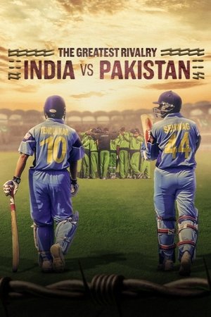The Greatest Rivalry India vs Pakistan (2024)
