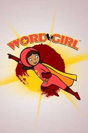 WordGirl (2007-2015)