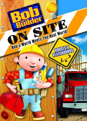 Bob the Builder on Site Houses Playgrounds (2008)