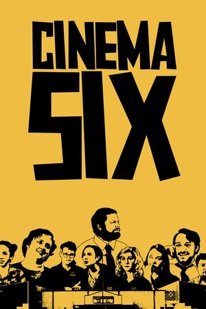 Cinema Six (2012)