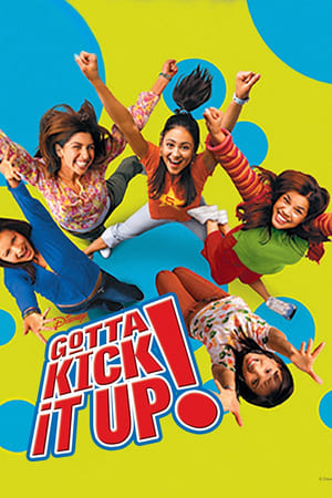 Gotta Kick It Up! (TV Movie 2002)
