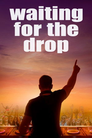 Waiting For The Drop Rise of the Superstar DJs (2018)
