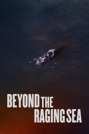Beyond the Raging Sea (2019) Poster